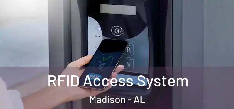 RFID Access System Madison - AL